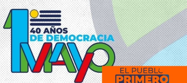 40 Años de Democracia - 1º de Mayo - 2025